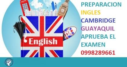 CLASES DE INGLES GUAYAQUIL PREPARACION CAMBRIDGE PASA EL EXAMEN TRADUCCIONES 0998289661