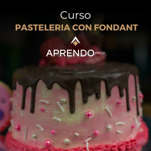 Curso Artistica de Pasteles con Fondant - AprendoPro+